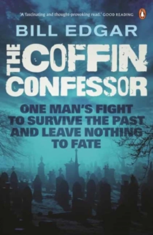 Image of The Coffin Confessor : One Man's Fight to Survive the Past and Leave Nothing to Fate Paperback / softback