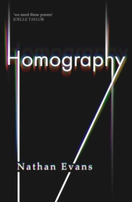 Image of Homography : New collection by Polari Prize longlisted poet edited by TS Eliot winner Joelle Taylor Paperback / softback