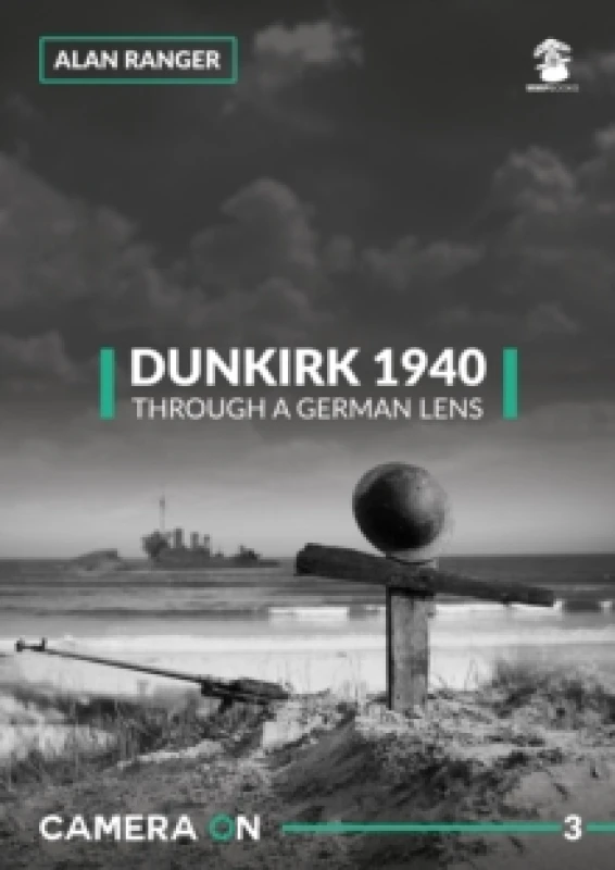 Image of Dunkirk 1940 Through a German Lens Paperback / softback