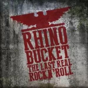 Image of The Last Real Rock N Roll by Rhino Bucket CD Album