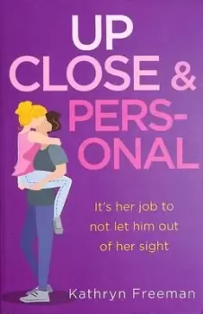 Image of Up close and personal by Kathryn Freeman