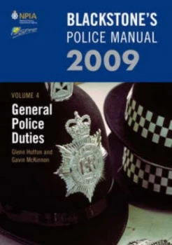 Image of Blackstones Police Manual. Vol. 4 General Police Duties 2009 by Glenn Hutton Book