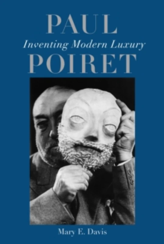 Image of Paul Poiret : Inventing Modern Luxury Hardback