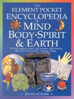 Image of The Element Illustrated Encyclopedia of Mind Body Spirit and Earth by Joanna Crosse Paperback