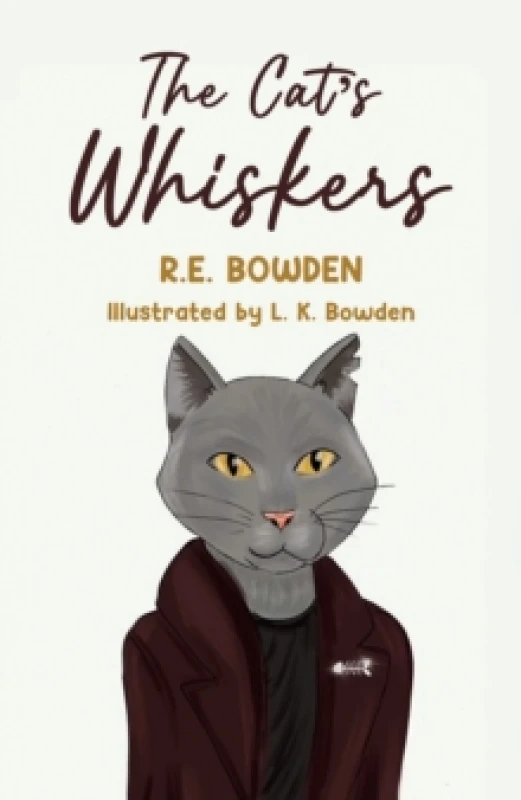 Image of The Cat's Whiskers. Paperback. By RE Bowden Books