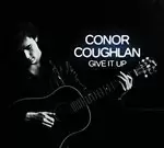 Image of Conor Coughlan - Give it Up (Music CD)
