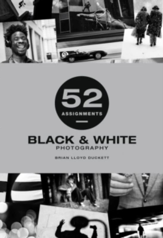 Image of 52 Assignments: Black & White Photography Hardback