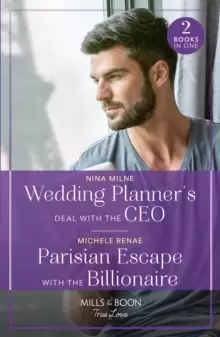 Image of Wedding Planner's Deal With The Ceo / Parisian Escape With The Billionaire : Wedding Planner's Deal with the CEO / Parisian Escape with the Billionair