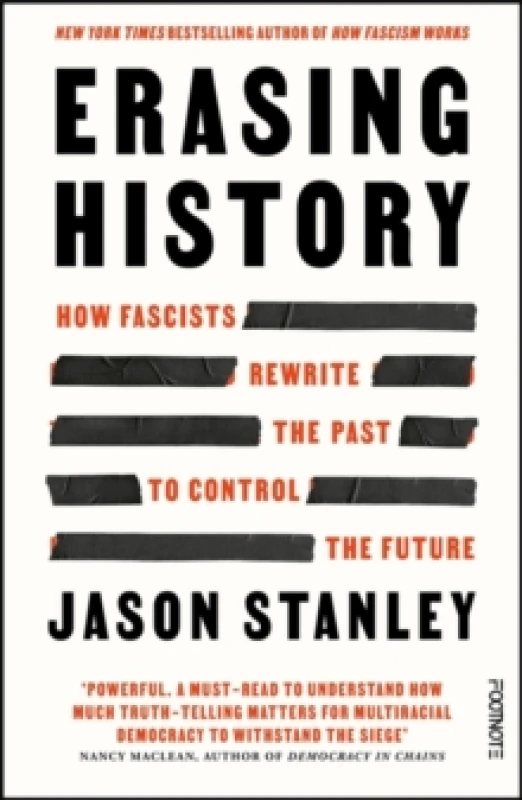 Image of Erasing History : How Fascists Rewrite the Past to Control the Future Paperback / softback