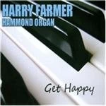 Image of Harry Farmer - Get Happy (Music CD)