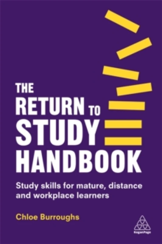 Image of The Return to Study Handbook : Study Skills for Mature, Distance, and Workplace Learners Hardback