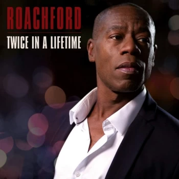 Image of Roachford - Twice In A Lifetime Vinyl