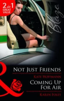 Image of Not Just Friends by Kate Hoffmann Book