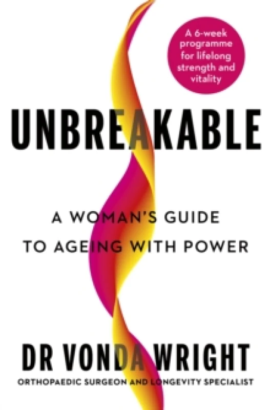 Image of Unbreakable : A Woman's Guide to Ageing with Power Hardback