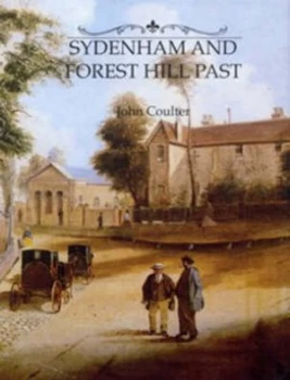 Image of Sydenham and Forest Hill Past Book