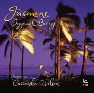 Image of Tropical Breeze Feat Cassandra Wilson by Jasmine CD Album