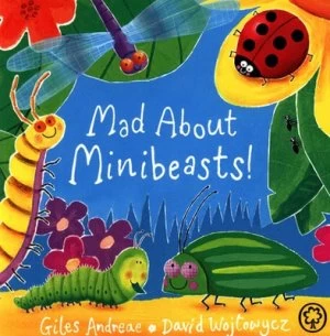 Image of Mad about Minibeasts by David Wojtowycz Book
