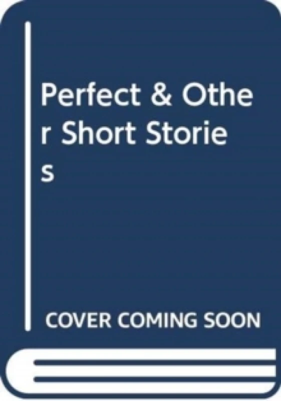 Image of Perfect & Other Short Stories Paperback / softback