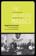 Image of salaried masses duty and distraction in weimar germany