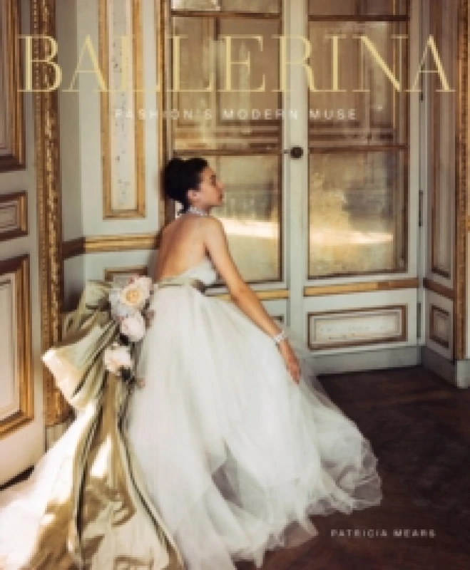 Image of Ballerina : Fashion's Modern Muse Hardback