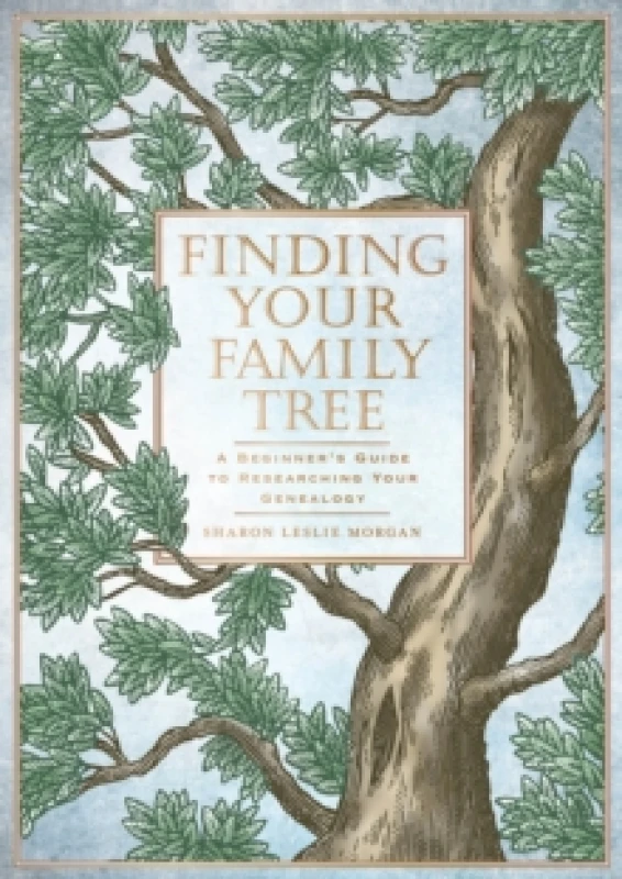 Image of Finding Your Family Tree : A Beginners Guide to Researching Your Genealogy Hardback