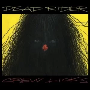 Image of Crew Licks by Dead Rider Vinyl Album