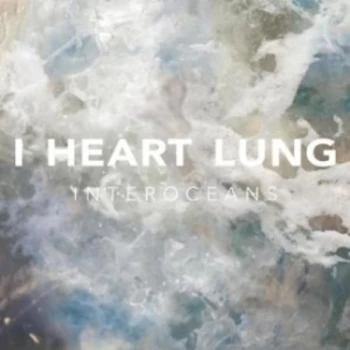 Image of I Heart Lung - Interoceans CD