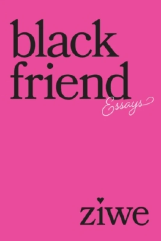 Image of Black Friend : Essays Hardback