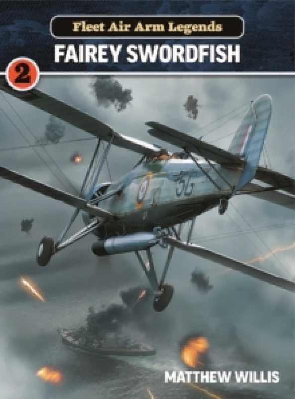 Image of Fleet Air Arm Legends: Fairey Swordfish Paperback / softback
