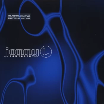 Image of Jonny L - Sawtooth Vinyl