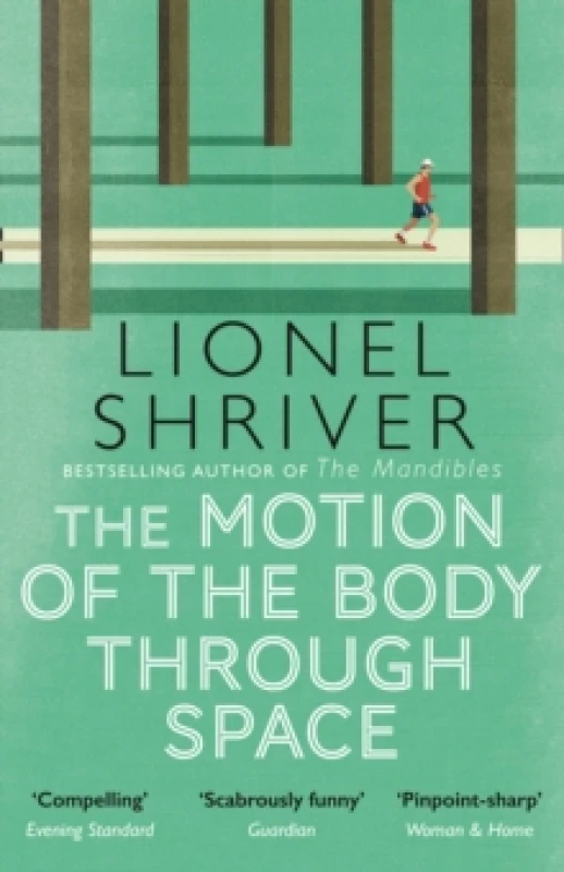 Image of The Motion of the Body Through Space. Paperback. By Lionel Shriver Books
