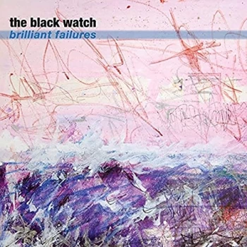 Image of The Black Watch - Brilliant Failures Vinyl