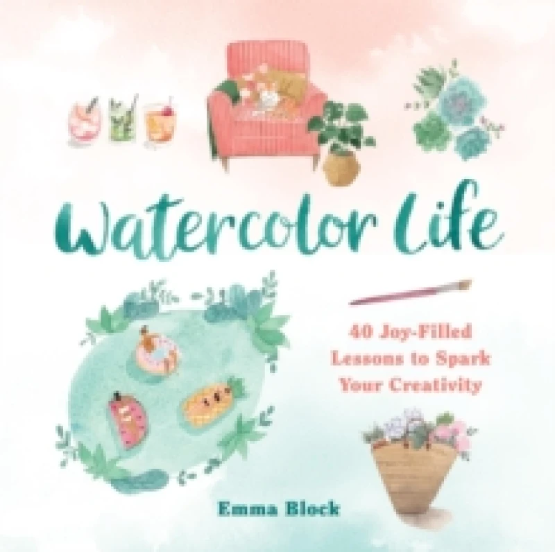 Image of Watercolor Life. Hardback. By Emma Block Books