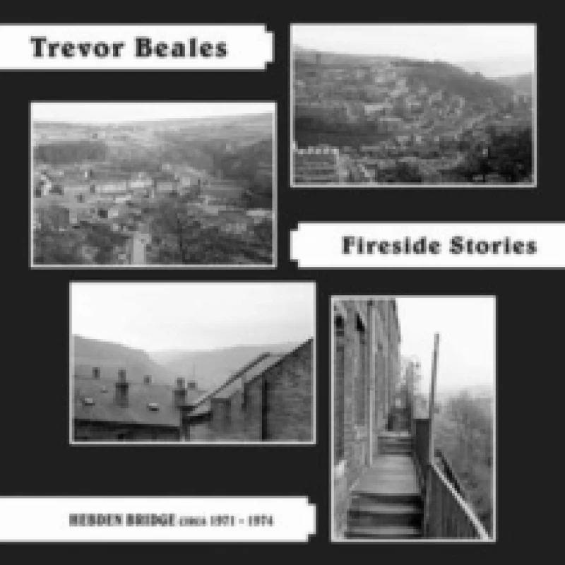 Image of Fireside Stories (Hebden Bridge Circa 1971-1974) CD / Album