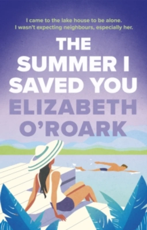 Image of The Summer I Saved You. Paperback. By Elizabeth ORoark Books