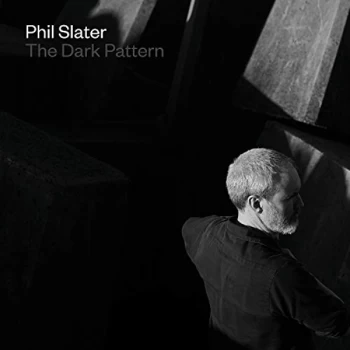 Image of Phil Slater - The Dark Pattern CD