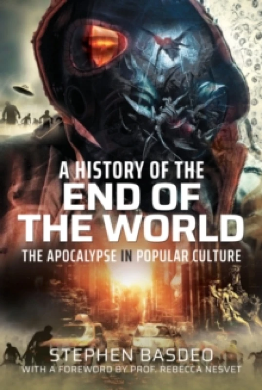 Image of A History of the End of the World : The Apocalypse in Popular Culture Hardback