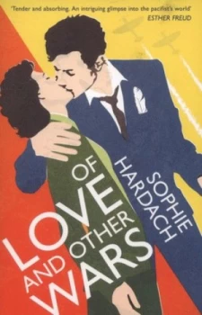 Image of Of Love and Other Wars by Sophie Hardach Paperback