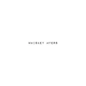 Image of Whiskey Myers - Whiskey Myers Vinyl