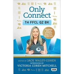 Image of Ebury Publishing Only Connect The Official Quiz Book by Jack Waley-Cohen (2018, Paperback)