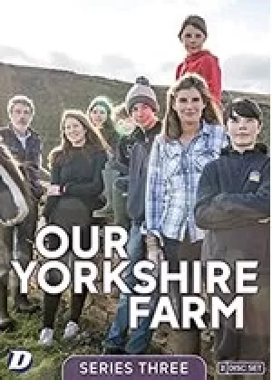 Image of Our Yorkshire Farm: Series 3