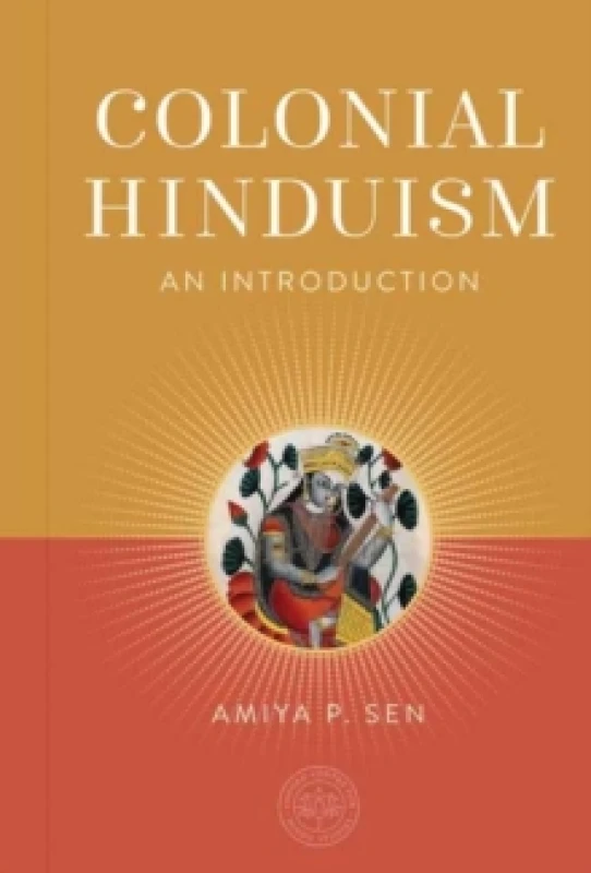 Image of Colonial Hinduism : An Introduction Hardback