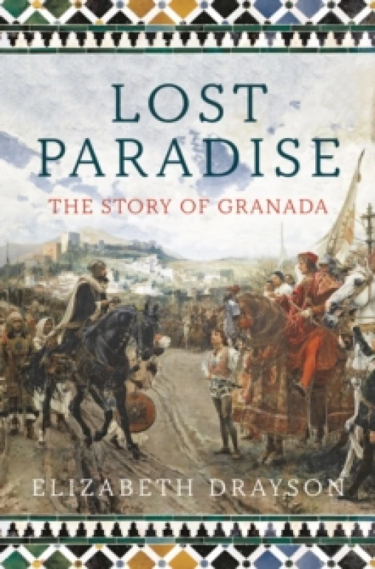 Image of Lost Paradise : The Story of Granada Paperback / softback