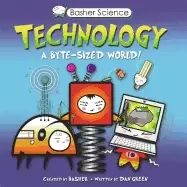 Image of basher science technology a byte sized world