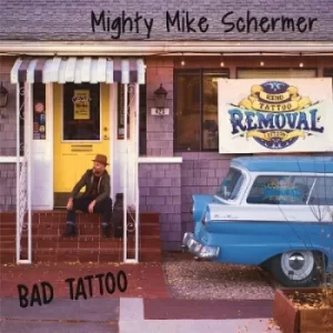Image of Bad Tattoo by Mighty Mike Schermer CD Album