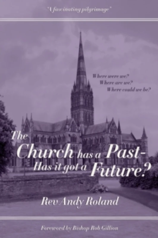 Image of The Church has a Past - has it got a Future? Paperback / softback