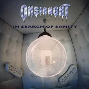 Image of In Search of Sanity by Onslaught Vinyl Album