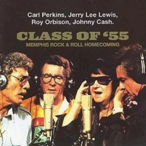 Image of Class of 55 Memphis Rock & Roll Homecoming by Carl Perkins, Jerry Lee Lewis, Roy Orbison, Johnny Cash CD Album