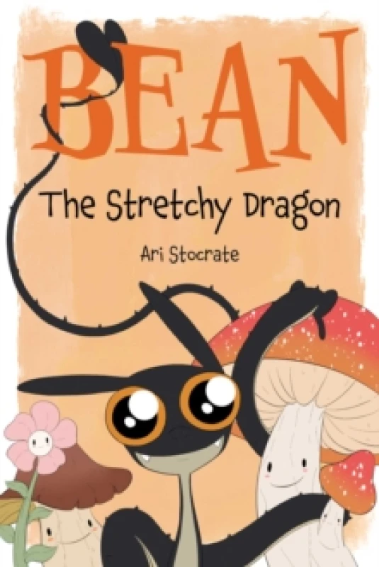 Image of Bean The Stretchy Dragon : A Sally & Bean Adventure Hardback