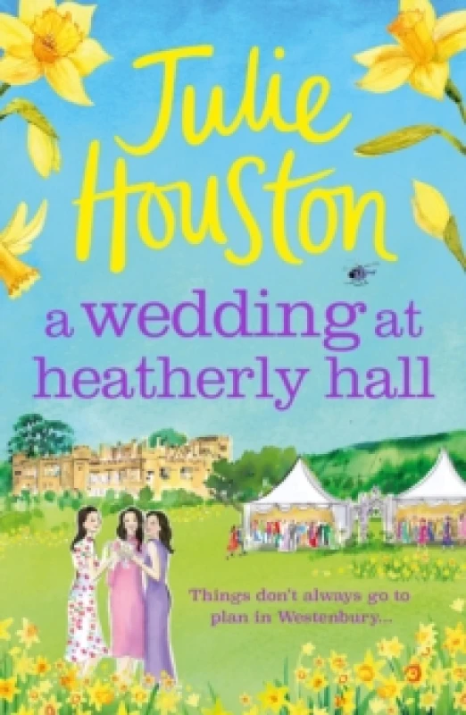Image of A Wedding at Heatherly Hall : The perfect cosy and uplifting village romance to curl up with from Julie Houston Paperback / softback